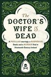 The Doctor’s Wife Is Dead