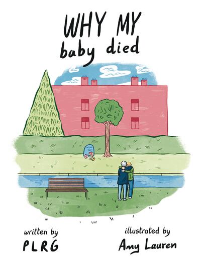 Book cover of Why My Baby Died. Illustration by Amy Lauren