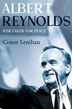 Albert Reynolds: Risktaker for Peace