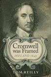Cromwell was Framed: Ireland 1649