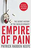 Empire of Pain: The Secret History of the Sackler Dynasty