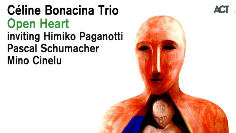 Céline Bonacina Trio: Open Heart