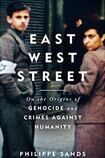 East West Street: On the Origins of Genocide and Crimes Against Humanity