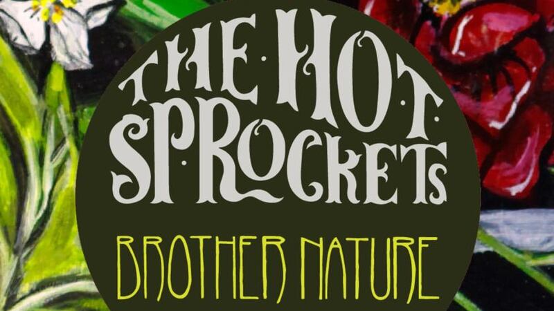 The Hot Sprockets: Brother Nature