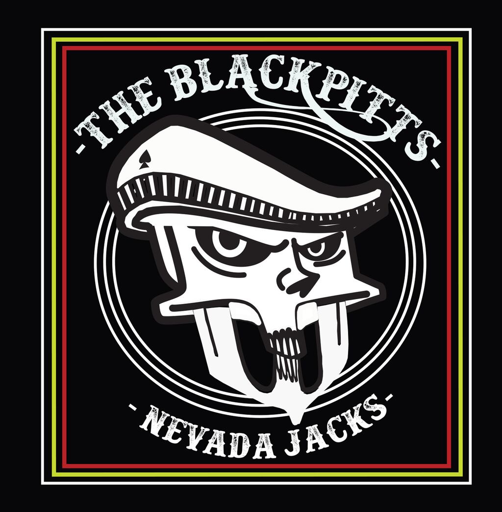 Nevada Jacks by The Black Pitts: Punk energy fuelled by UK's Buzzcocks, Sex Pistols, The Clash and The Damned as well as US godfathers MC5, The New York Dolls and The Stooges.