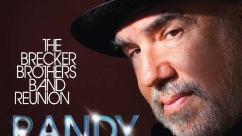 Randy Brecker: The Brecker Brothers Band Reunion