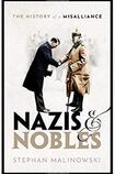 Nazis and Nobles: The History of a Misalliance