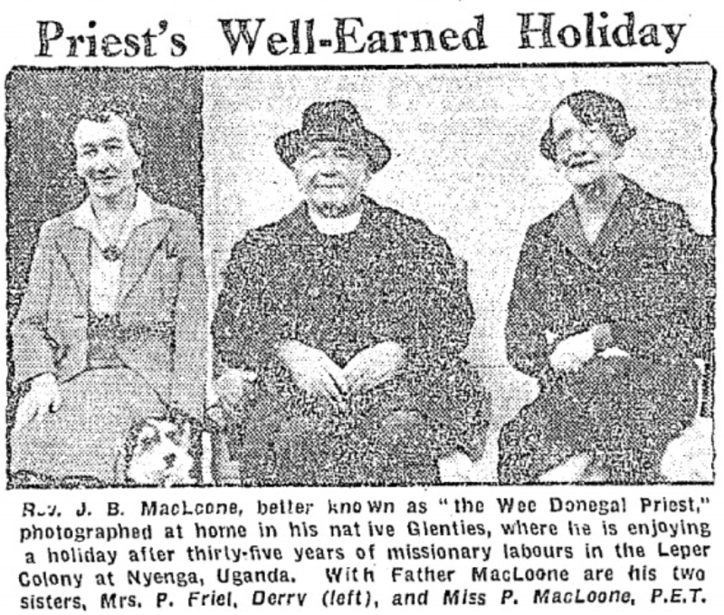 The missionary Fr MacLoone was a celebrity the “Wee Donegal Priest Known to Millions” for his letters to the press soliciting support for lepers in Uganda.