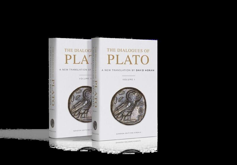 The Dialogues of Plato, a new translation by David Horan is published by Gandon Editions, Kinsale