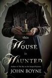 This House Is Haunted