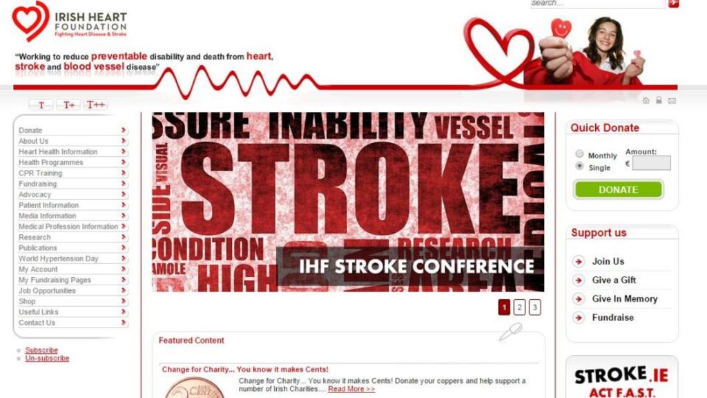 Website of the Irish Heart Foundation. The foundation says the main reason more women die from stroke is that they live longer than men, resulting in a greater likelihood of being affected by the disease.