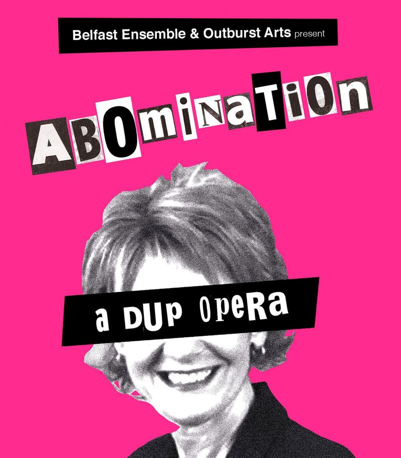 Abomination: A DUP Opera