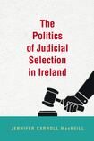 The Politics of Judicial Selection in Ireland