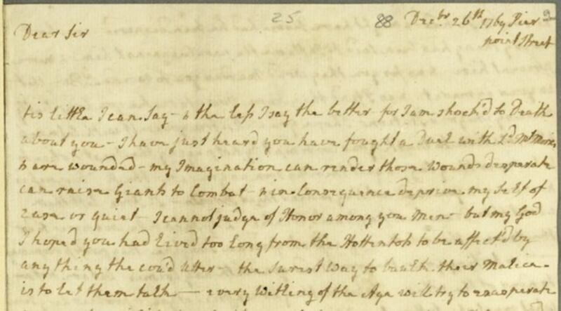 A letter from Anne Macartney to her cousin, Sir George Macartney, Chief Secretary in Dublin, about a duel he allegedly fought with Lord Moira, an Irish peer and political opponent.