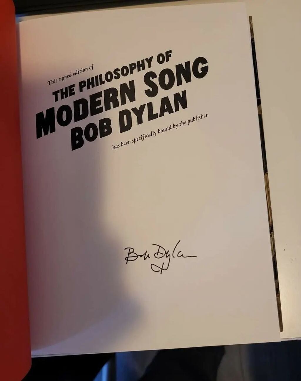 An autopen signature on The Philosophy of Modern Song by Bob Dylan, which appeared in a limited edition of 900 books that were selling for $599 each.