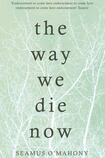 The Way We Die Now