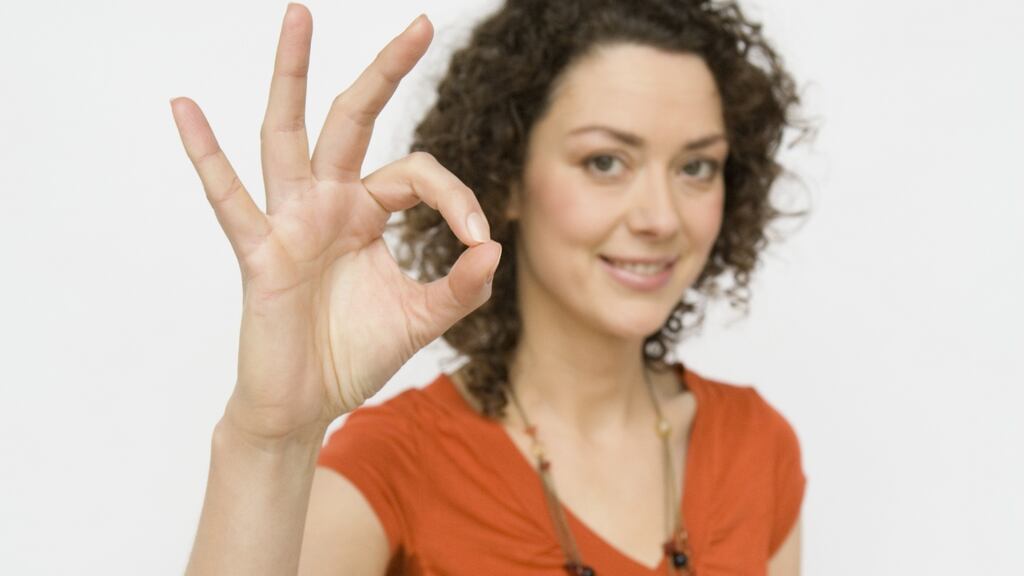 In Brazil, the sign for okay means an intimate part of the body and in Mexico to sex, in France it means zero