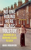 No One Round Here Reads Tolstoy