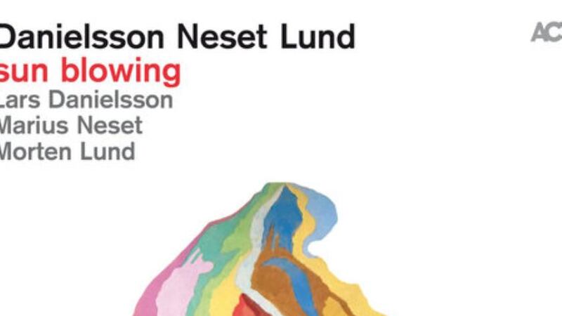 Danielsson, Neset, Lund - Sun Blowing: fresh-sounding, deeply swinging