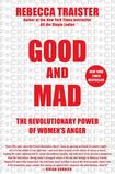 Good and Mad: The Revolutionary Power of Women’s Anger