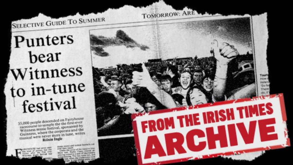 At the Witnness Festival in Fairyhouse racecourse, Co Meath in 2000, ‘festival virgins spent their time sampling every delight possible’