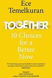 Together: 10 Choices for a Better Now