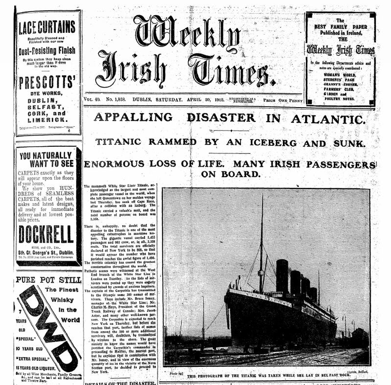 The front page of the following Saturday’s Weekly Irish Times, April 20th, 1912