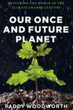 Our Once and Future Planet