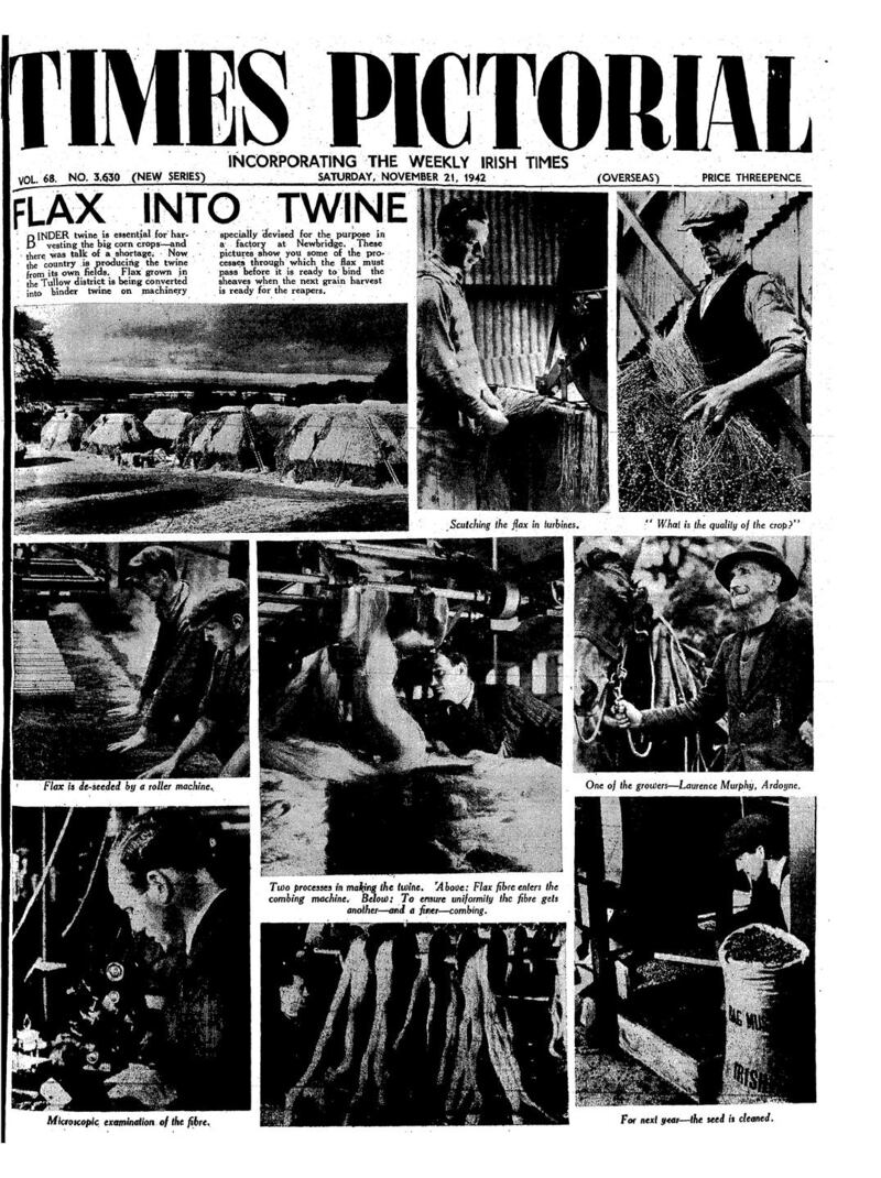 Flax Into Twine, an article in the Times Pictorial of November 21st, 1942 about Irish Ropes’ growing of flax during the war.