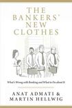 The Bankers' New Clothes: What's Wrong with Banking and What to Do about It