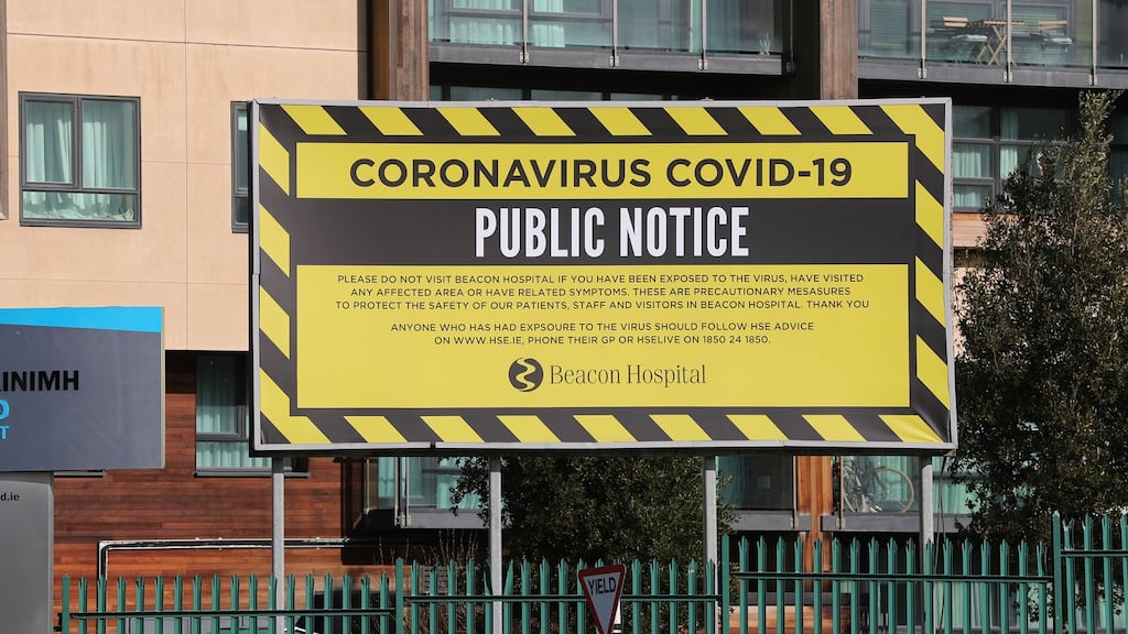 A public notice regarding Covid-19 at the Beacon Hospital, Dublin. Photograph: Nick Bradshaw
