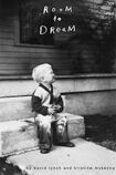 Room to Dream