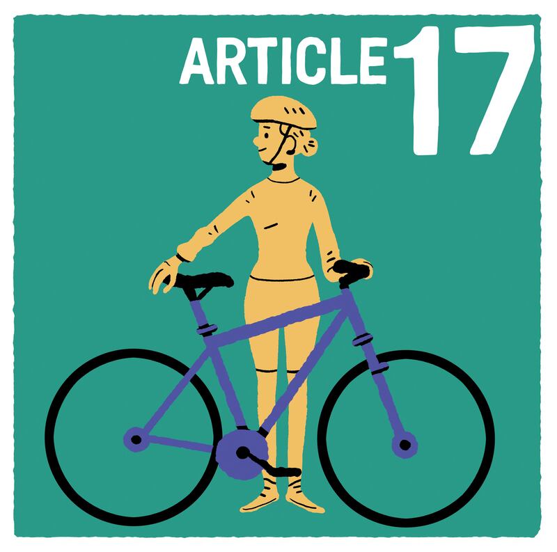 You have the right to own things and nobody has the right to take these from you without a good reason.