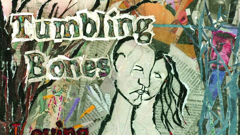 Tumbling Bones: Loving a Fool