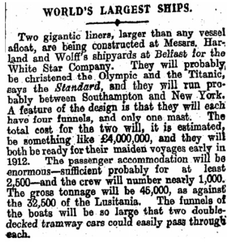 A short report on the building of the Titanic and the Olympic, in The Weekly Irish Times, May 1st, 1909.