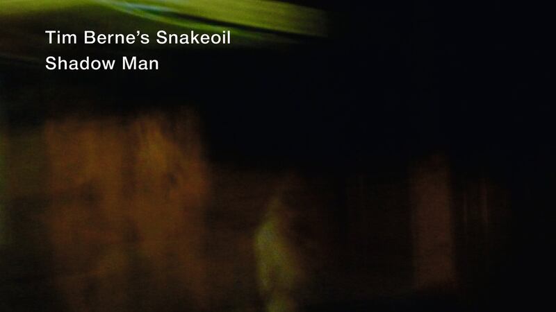 Tim Berne’s Snakeoil: Shadow Man