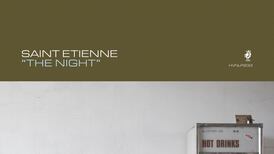 Saint Etienne: The Night – Say hello to the insomniac street preachers