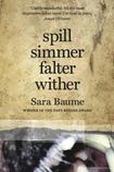 Spill Simmer Falter Wither