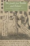 The South Sea Bubble and Ireland. Money, Banking and Investment, 1690-1723