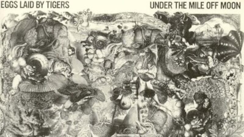 Eggs Laid by Tigers: Under the Mile Off Moon