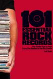 101 Essential Rock Records: The Golden Age of Vinyl from The Beatles to The Sex Pistols