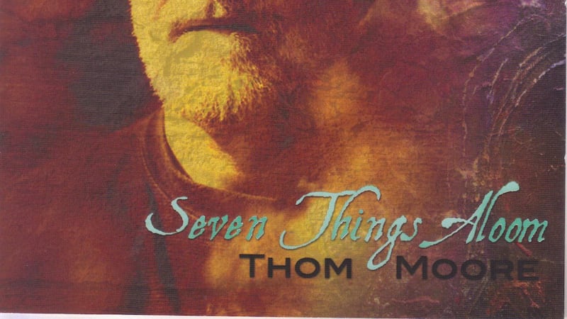Thom Moore: Seven Things Aloom
