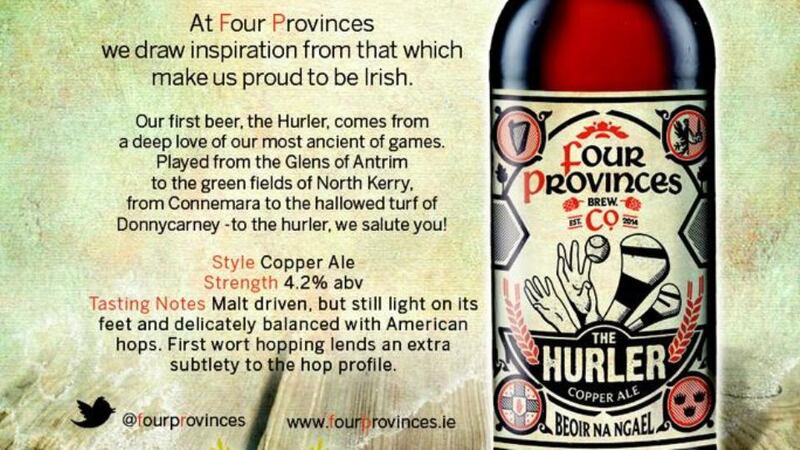 The Hurler Copper Ale from Four Provinces Brew Co – “a sessionable bright copper coloured ale” that pays homage to hurlers everywhere
