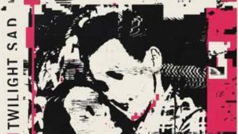 The Twilight Sad: It Won/t Be Like This All the Time review: fine fifth album from great Scots