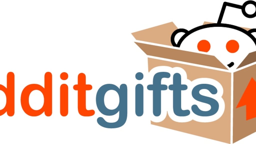 Because Redditors are quite an involved online community you are almost certainly guaranteed to get a thoughtful gift