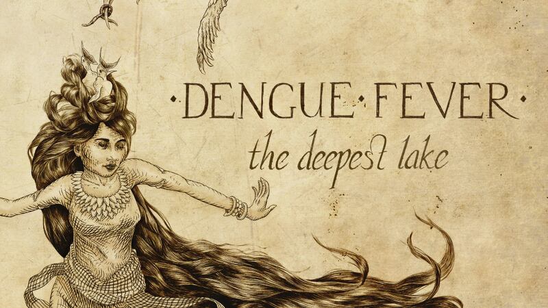 Dengue Fever: The Deepest Lake