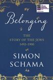 Belonging: The Story of the Jews 1492-1900