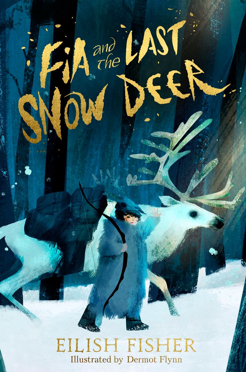 Fia and the Last Snow Deer by Eilish Fisher. Illustrated by Dermot Flynn (Puffin)