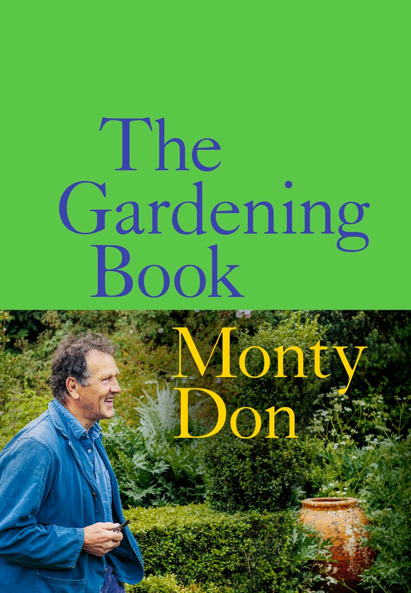 Monty Don’s latest book ‘The Gardening Book’ is a hands-on, practical how-to guide for people who want to create a lovely garden, but just don’t have the experience