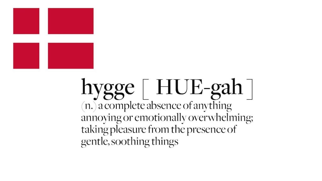 ‘Suddenly everyone is seeking a hygge life, putting a hygge spin on every activity, and dreaming of a hygge Christmas’